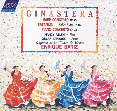 Ginastera — Estancia, Harp Concerto, Piano Concerto